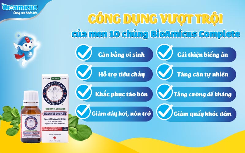 Men vi sinh 10 chủng BioAmicus Complete – Men 10 chủng đầu tiên, an toàn cho trẻ sơ sinh và trẻ nhỏ